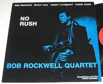 Bob Rockwell Quartet : No Rush (LP, Album)