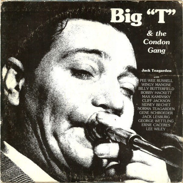 Jack Teagarden With The Condon Gang : Big "T" & The Condon Gang (LP)