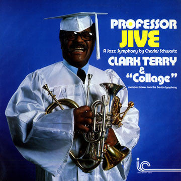 Clark Terry : Professor Jive - A Jazz Symphony By Charles Schwartz (LP, Album)