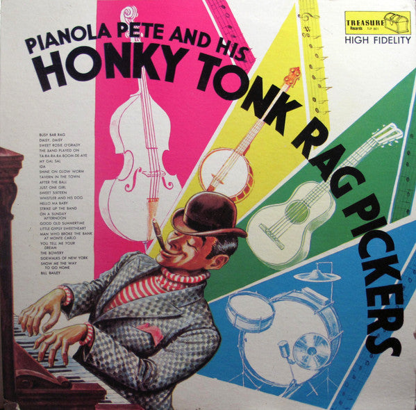 Pianola Pete And His Honky Tonk Rag Pickers : Pianola Pete And His Honky Tonk Rag Pickers (LP, Album)