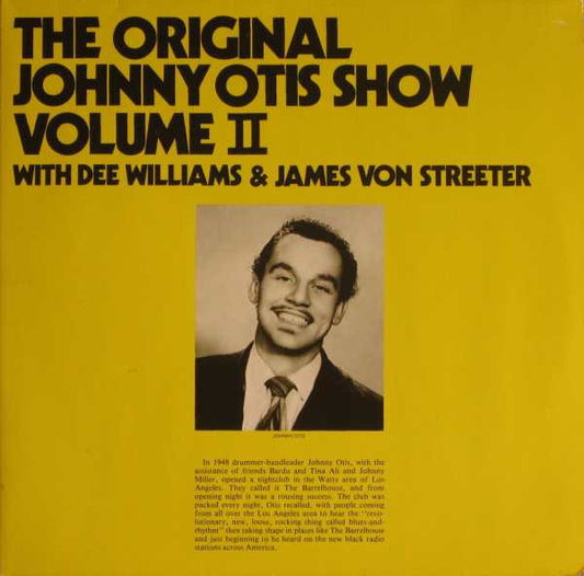 The Johnny Otis Show With Devonia Williams & James Von Streeter : The Original Johnny Otis Show Volume II (2xLP, Comp)