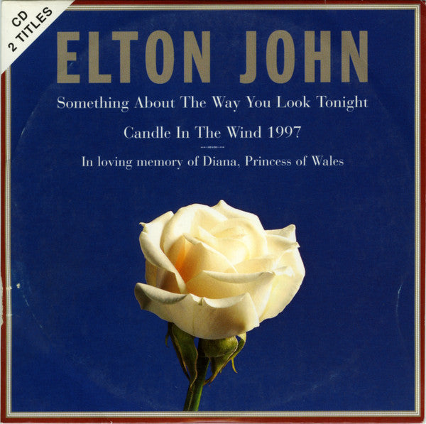 Elton John : Something About The Way You Look Tonight / Candle In The Wind 1997 (CD, Single, Car)