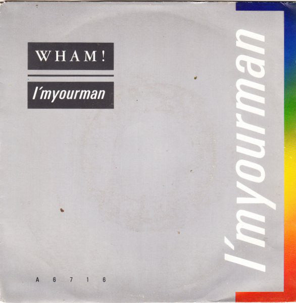 Wham! : I'm Your Man (7", Single)