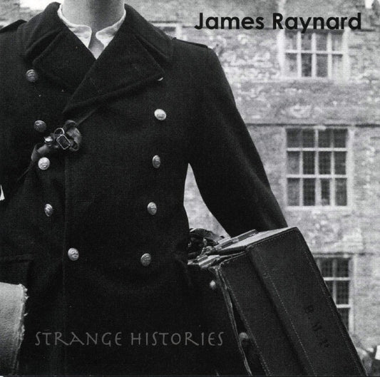 James Raynard : Strange Histories (CD, Album)