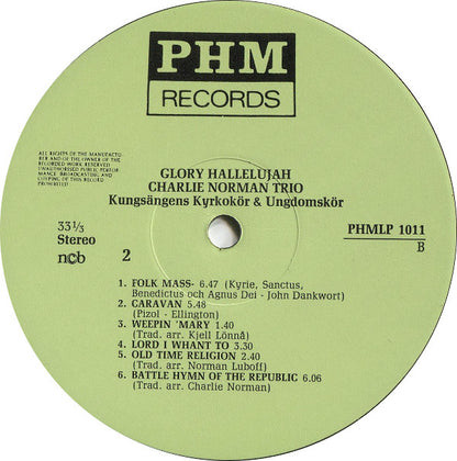 Charlie Norman Trio, Kungsängens Kyrkokör, Kungsängens Ungdomskyrkokör : Glory Hallelujah (LP)