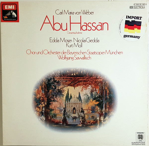 Wolfgang Sawallisch, Carl Maria von Weber, Chor Der Bayerischen Staatsoper, Bayerisches Staatsorchester, Edda Moser, Nicolai Gedda, Kurt Moll : Abu Hassan (LP, Album, Quad)