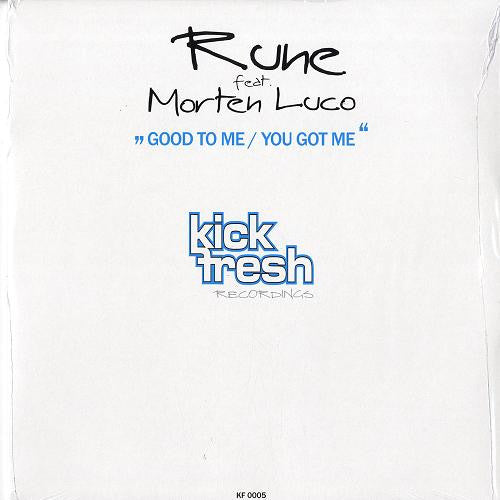 Rune Feat. Morten Luco : Good To Me / You Got Me (12")