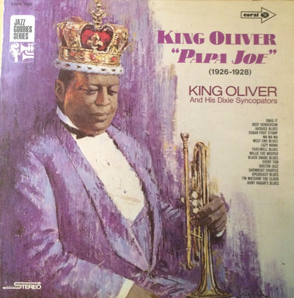 King Oliver & His Dixie Syncopators : King Oliver "Papa Joe" (1926-1928) (LP, Comp)