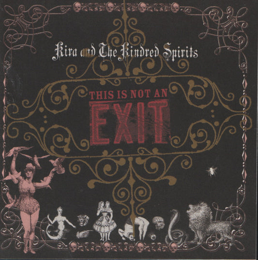 Kira And The Kindred Spirits : This Is Not An Exit (CD, Album)