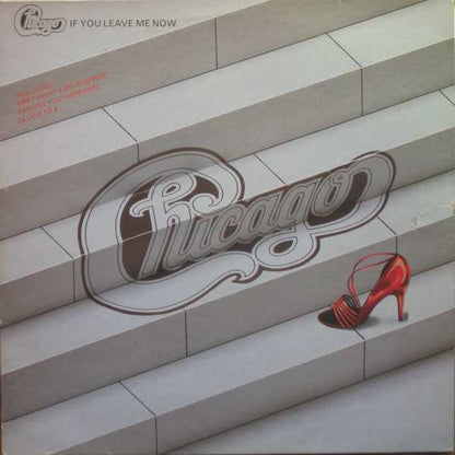 Chicago (2) : If You Leave Me Now (LP, Comp, RE)