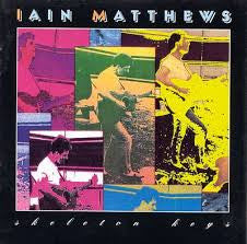 Iain Matthews : Skeleton Keys (CD, Album)