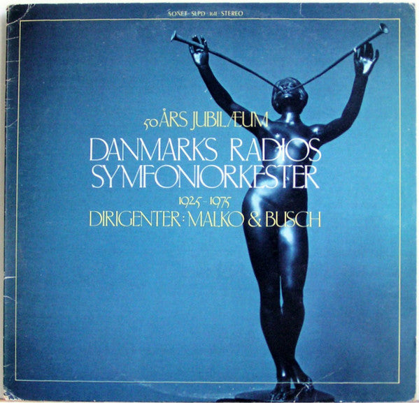 Danmarks Radios Symfoniorkester : 50 Års Jubilæum 1925-1975 (2xLP, Album, Mono)