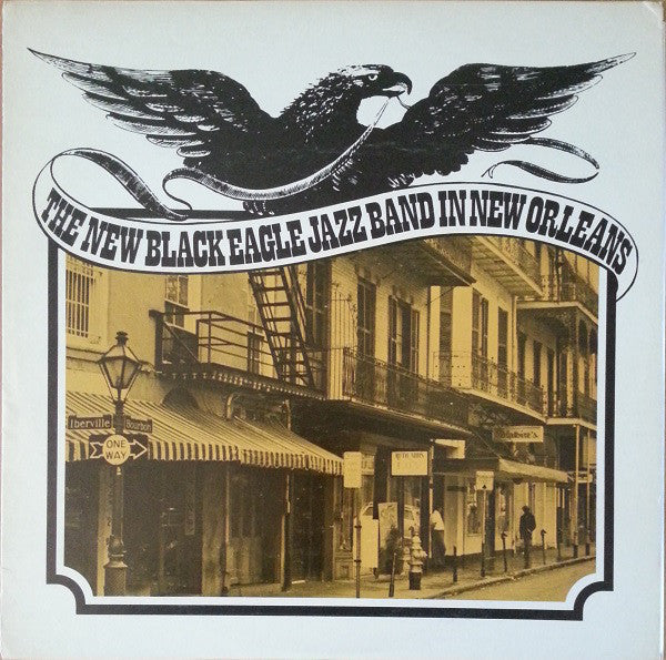 The New Black Eagle Jazz Band : The New Black Eagle Jazz Band In New Orleans (LP, Album)