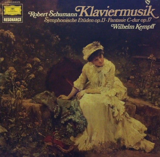 Robert Schumann, Wilhelm Kempff : Klaviermusik Symphonische Etüden Op. 13 ⋅ Fantasie C-dur Op. 17 (LP)