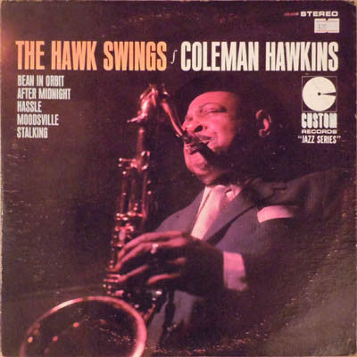 Coleman Hawkins : The Hawk Swings (LP, Album, RE)