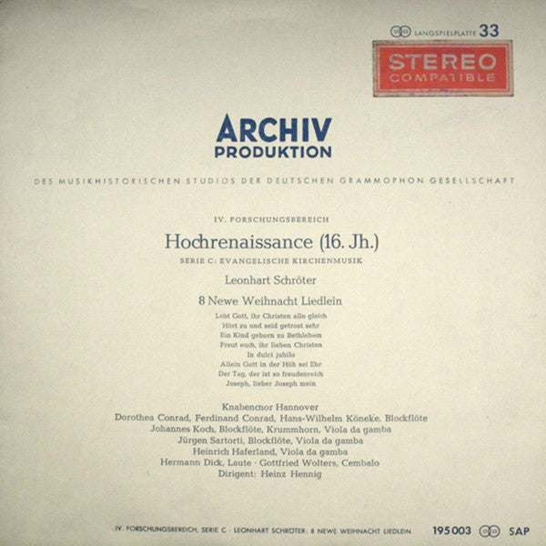 Leonhart Schröter / Dorothea Conrad ‧ Ferdinand Conrad ‧ Hans-Wilhelm Köneke ‧ Johannes Koch ‧ Jürgen Sartorti ‧ Heinrich Haferland ‧ Hermann Dick ‧ Gottfried Wolters , Cembalo ‧ Dirigent: Heinz Hennig : 8 Newe Weihnacht Liedlein (10")