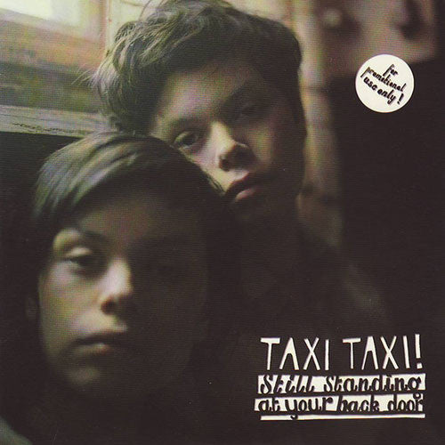 Taxi Taxi! : Still Standing At Your Back Door (CD, Album, Promo)