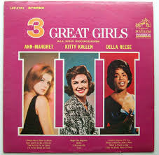 Ann Margret - Kitty Kallen - Della Reese : 3 Great Girls (LP, RE)