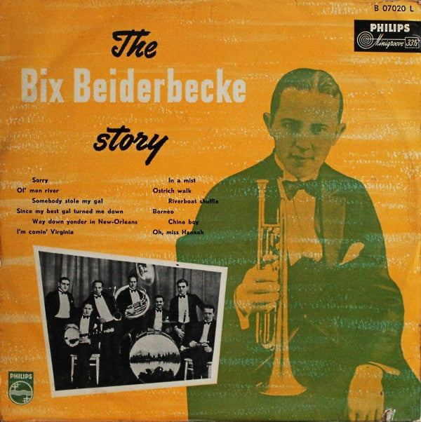 Bix Beiderbecke : The Bix Beiderbecke Story (LP, Comp, Mono)