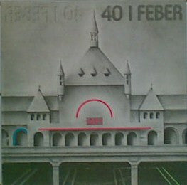 40° I Feber : 1984 (LP, Album)