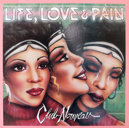 Club Nouveau : Life, Love & Pain (LP, Album)