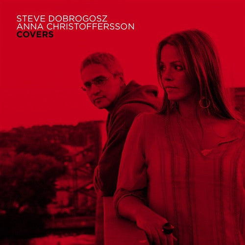 Steve Dobrogosz, Anna Christoffersson : Covers (CD, Album, Dig)