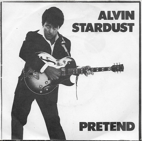 Alvin Stardust : Pretend (7", Single)