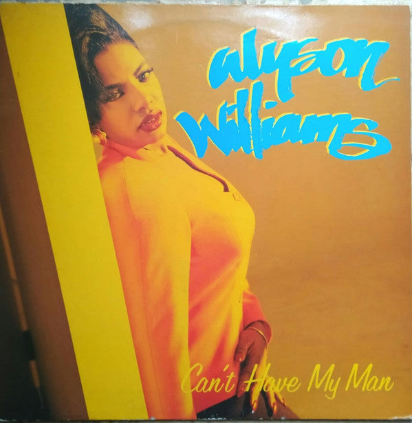 Alyson Williams : Can't Have My Man (12")