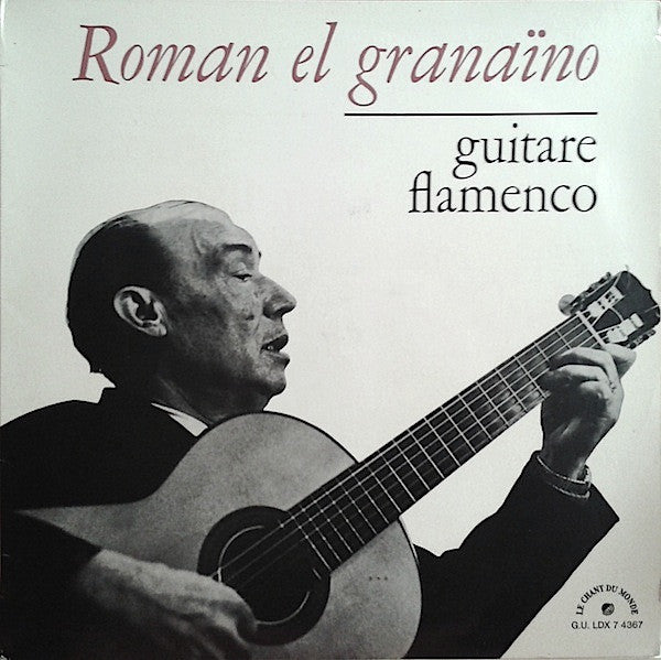 Roman El Granaino : Guitare Flamenco (LP, Album)