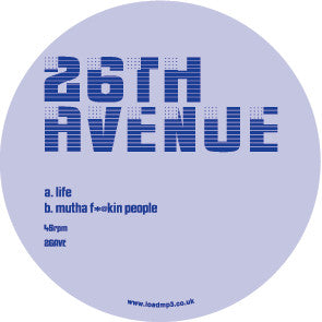 26th Avenue : Life / Muthaf*@kin People (12", Unofficial)