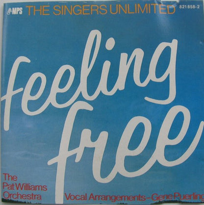 The Singers Unlimited / Patrick Williams And His Orchestra : Feeling Free (CD, Album)