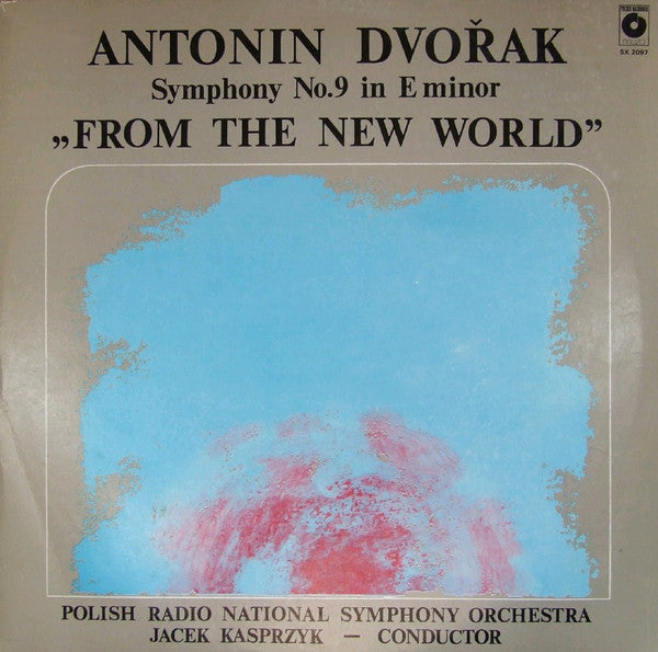 Antonín Dvořák, Wielka Orkiestra Symfoniczna Polskiego Radia I Telewizji, Jacek Kaspszyk : Symphony No.9 In E Minor "From The New World" (LP)