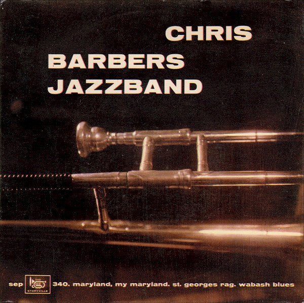 Chris Barber's Jazz Band : Maryland, My Maryland / St. George Rag / Wabash Blues (7", EP)