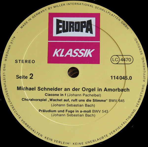 Dieterich Buxtehude, Johann Sebastian Bach, Johann Pachelbel ; Michael Schneider (3) : Michael Schneider An Der Orgel In Amorbach (Werke Von Buxtehude Bach Pachelbel) (LP)