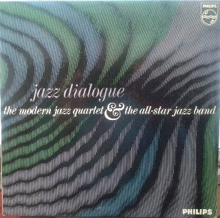 The Modern Jazz Quartet & The All-Star Jazz Band : Jazz Dialogue (LP, Album)