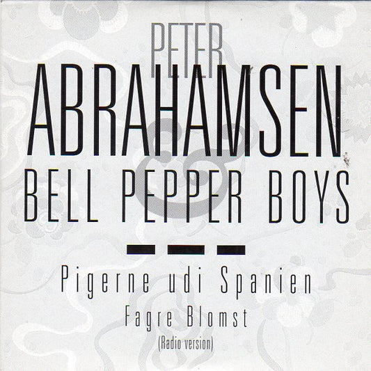 Peter Abrahamsen & Bell Pepper Boys : Pigerne Udi Spanien (CD, Single)