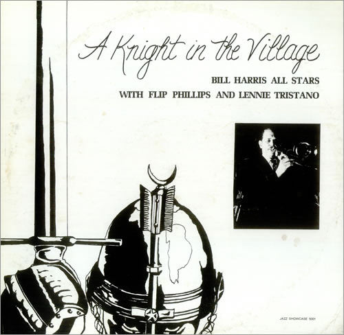 Bill Harris All Stars With Flip Phillips And Lennie Tristano : A Knight In The Village (LP, Album)