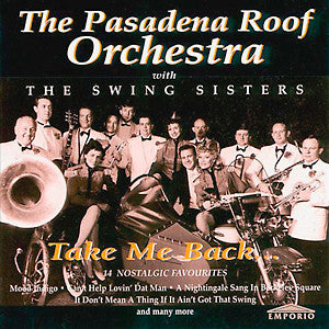 The Pasadena Roof Orchestra With Swing Sisters : Take Me Back (CD, Album)