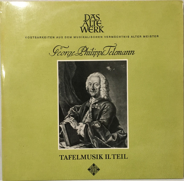 Georg Philipp Telemann : Tafelmusik II. Teil (2xLP)