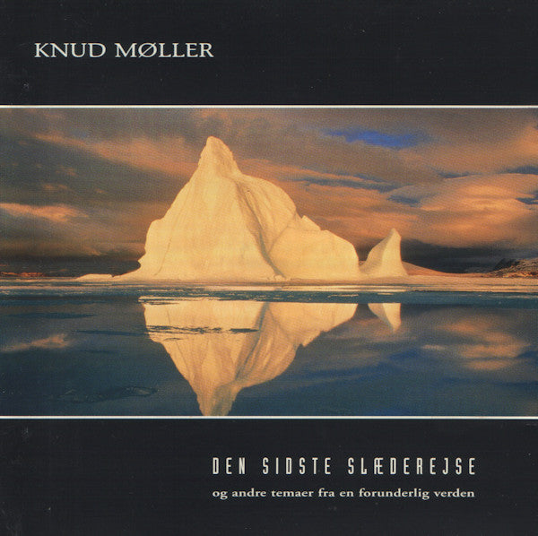 Knud Møller : Den Sidste Slæderejse (CD, Album)