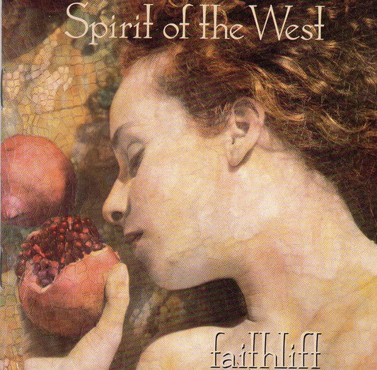 Spirit Of The West : Faithlift (CD, Album)