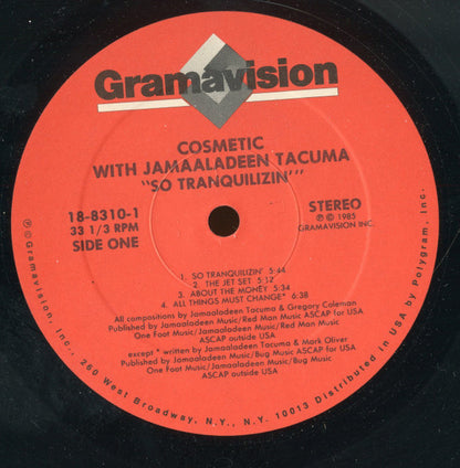 Cosmetic With Jamaaladeen Tacuma : So Tranquilizin' (LP, Album)