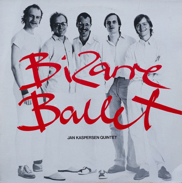 Jan Kaspersen Quintet : Bizarre Ballet (LP, Album)