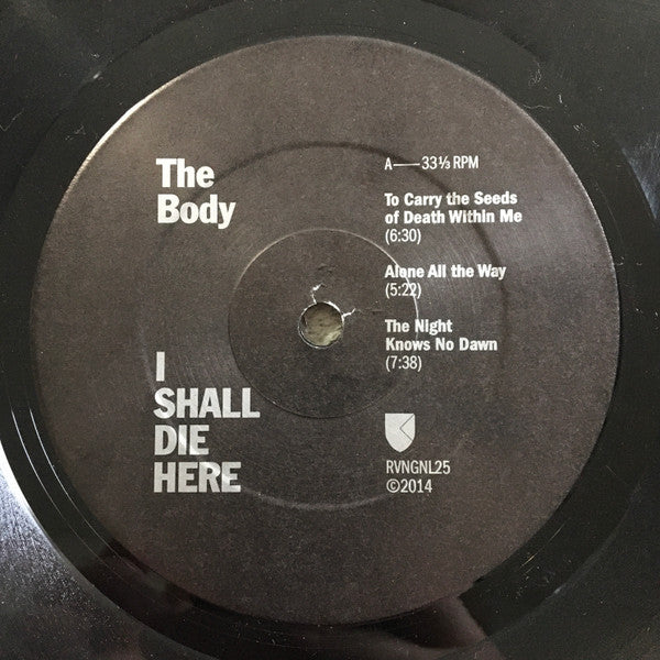 The Body (3) : I Shall Die Here (LP, Album, Ltd)