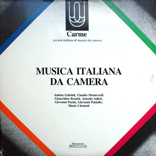 Claudio Monteverdi, Andrea Gabrieli, Gioacchino Rossini, Antonio Salieri, Giovanni Pacini, Muzio Clementi, Giorgio Federico Ghedini : Musica Italiana Da Camera (2xLP, Album, Dig)