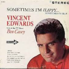 Vince Edwards (2) : Sometimes I'm Happy... Sometimes I'm Blue (LP, Album)