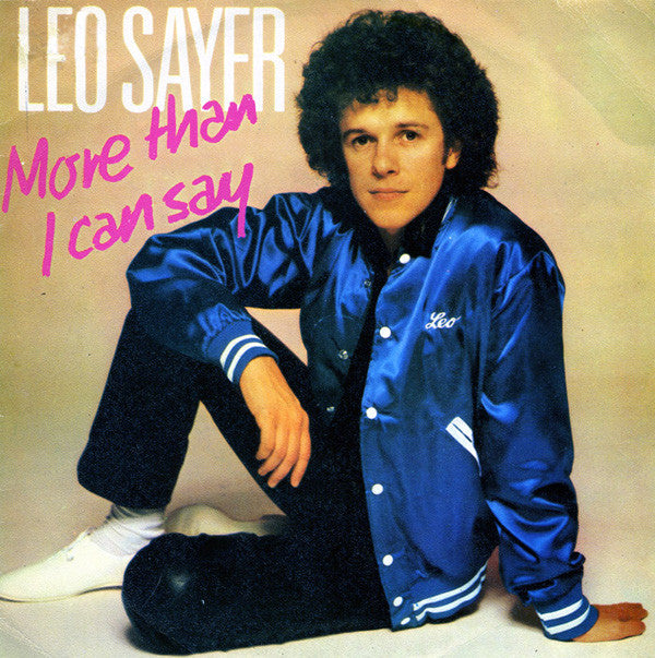 Leo Sayer : More Than I Can Say (7", Single)