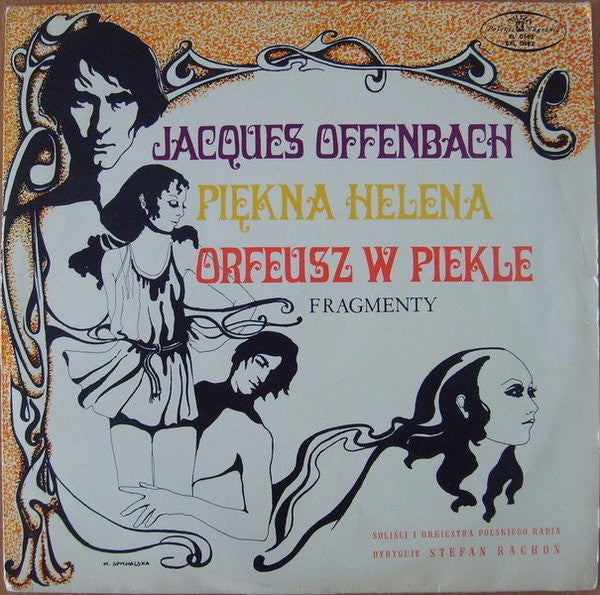 Jacques Offenbach, Soliści Polskiego Radia I Orkiestra Polskiego Radia, Stefan Rachoń : Piękna Helena - Orfeusz W Piekle - Fragmenty Z Operetek (LP, Album, Mono)