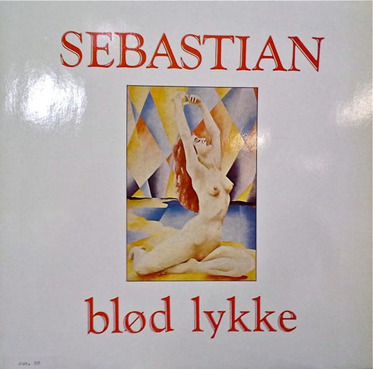 Sebastian (5) : Blød Lykke (LP, Album, RE)