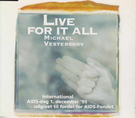 Michael Vesterskov : Live For It All (CD, Single)